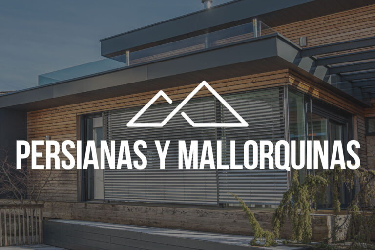 Persianas y Mallorquinas de Aluminio