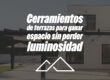Cerramientos de terrazas para ganar espacio sin perder luminosidad
