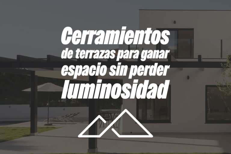 Cerramientos de terrazas para ganar espacio sin perder luminosidad