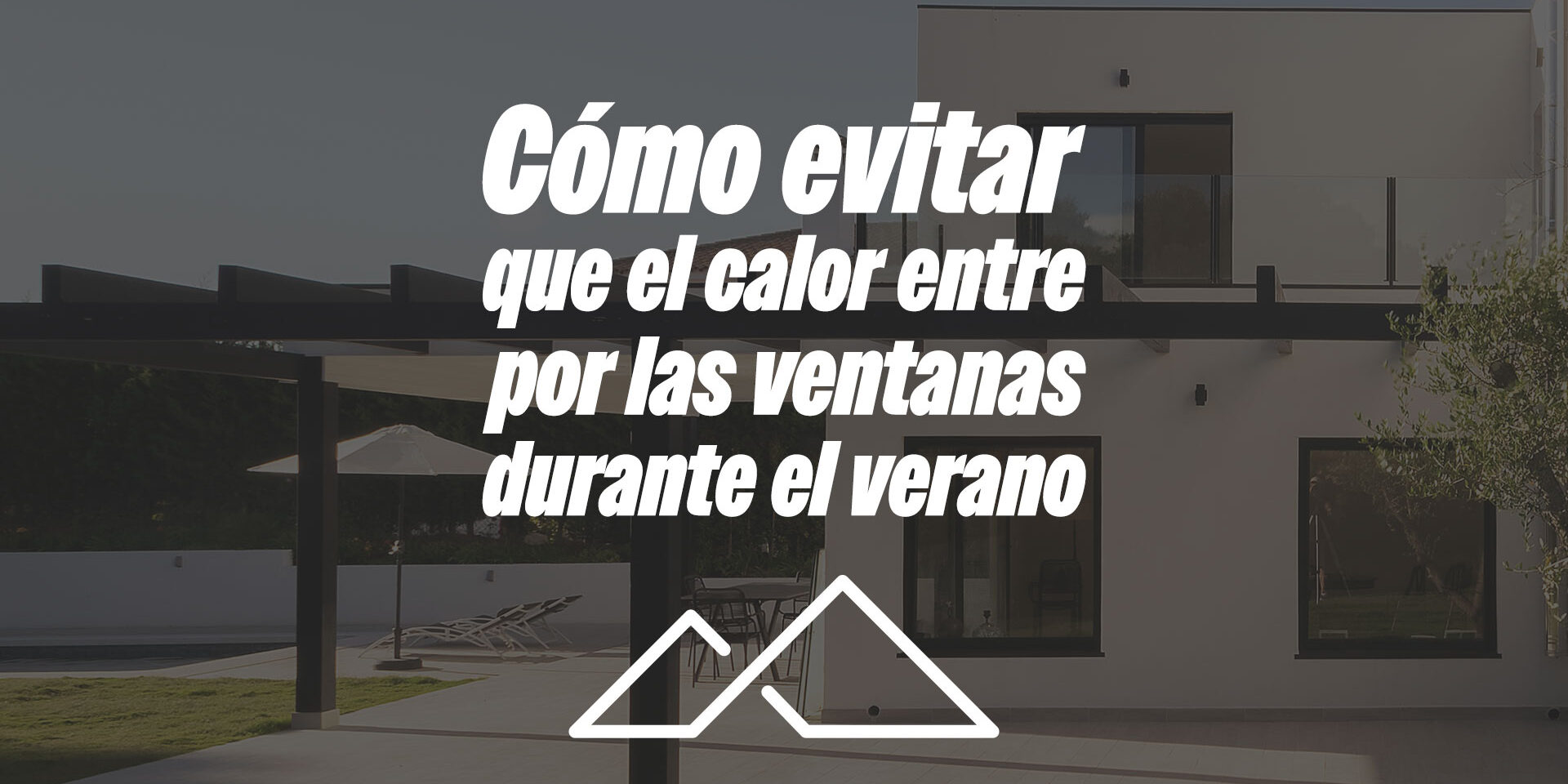 Cómo evitar que el calor entre por las ventanas durante el verano Cómo evitar que el calor entre por las ventanas durante el verano