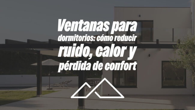 Ventanas para dormitorios: cómo reducir ruido, calor y pérdida de confort