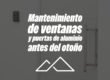 Mantenimiento de ventanas y puertas de aluminio antes del otoño