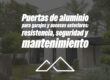 Puertas de aluminio para garajes y accesos exteriores: resistencia, seguridad y mantenimiento