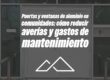 Puertas y ventanas de aluminio en comunidades: cómo reducir averías y gastos de mantenimiento